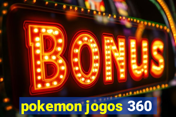 pokemon jogos 360